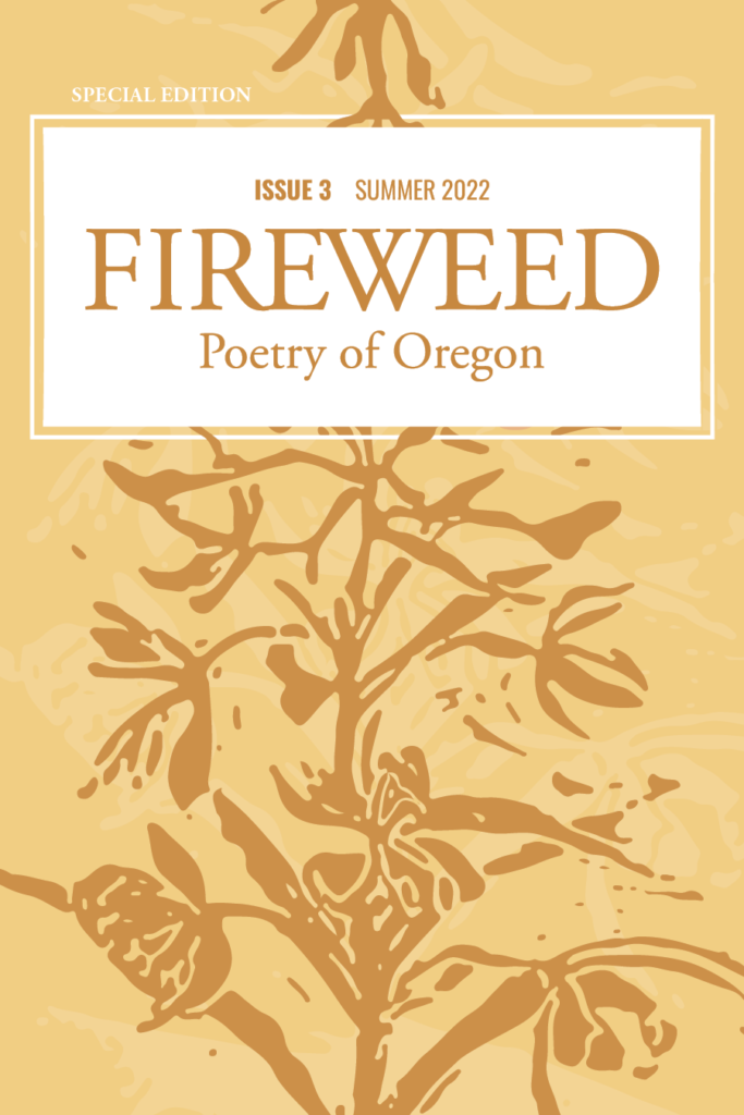 Fireweed: Issue 3, Summer 2022